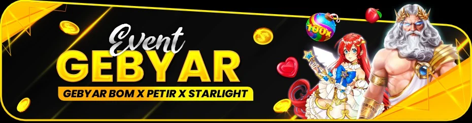 EVENT GEBYAR BOM x PETIR x STARLIGHT